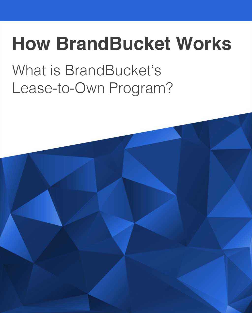 BrandBucket’s Lease-to-Own Program